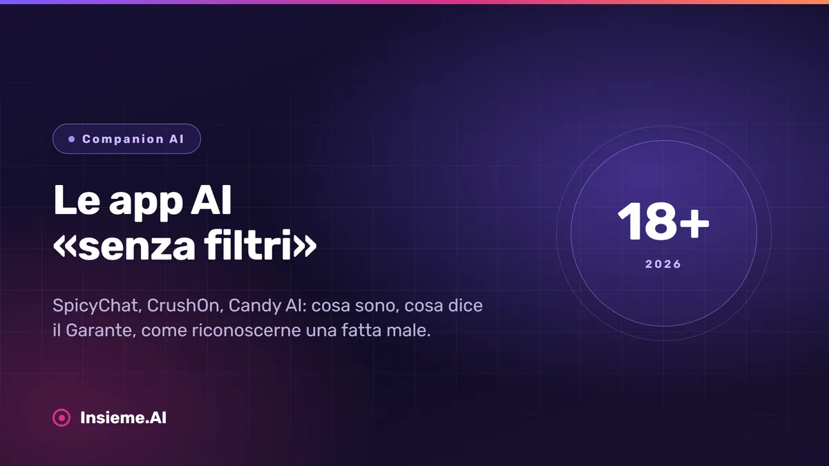 Le app AI senza filtri spiegate: cosa sono e cosa guardare prima di iscriversi